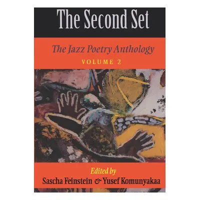 "The Second Set, Vol. 2: The Jazz Poetry Anthology" - "" ("Feinstein Sascha")(Paperback)