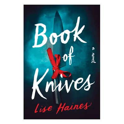 "Book of Knives" - "" ("Haines Lise")(Paperback)