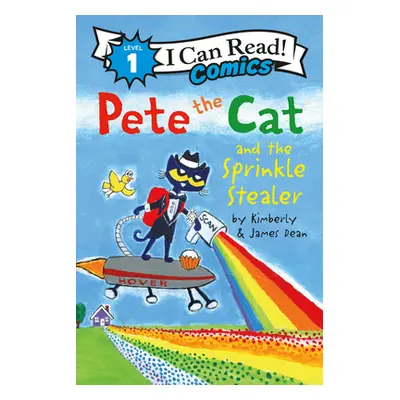 "Pete the Cat and the Sprinkle Stealer" - "" ("Dean James")(Pevná vazba)