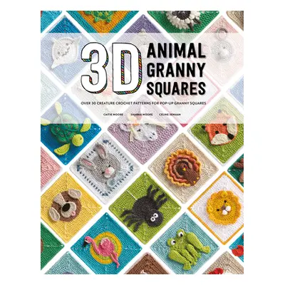 "3D Animal Granny Squares: Over 30 Creature Crochet Patterns for Pop-Up Granny Squares" - "" ("S