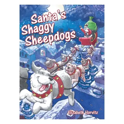 "Santa's Shaggy Sheepdogs" - "" ("Horvitz Elizabeth")(Pevná vazba)