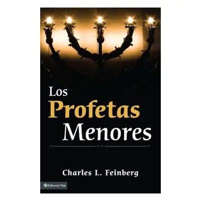 "Los Profetas Menores" - "" ("Feinberg Charles")(Paperback)