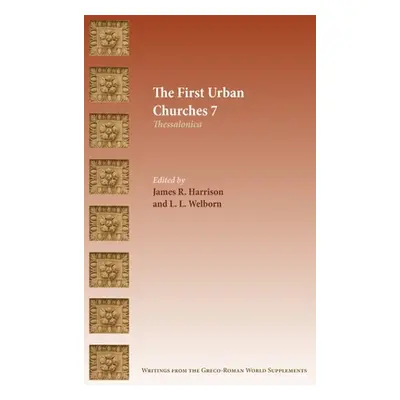 "The First Urban Churches 7: Thessalonica" - "" ("Harrison James R.")(Pevná vazba)