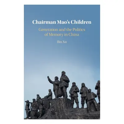 "Chairman Mao's Children" - "" ("Xu Bin")(Paperback)