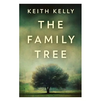 "The Family Tree" - "" ("Kelly Keith")(Paperback)