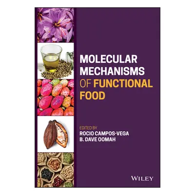 "Molecular Mechanisms of Functional Food" - "" ("Campos-Vega Rocio")(Pevná vazba)