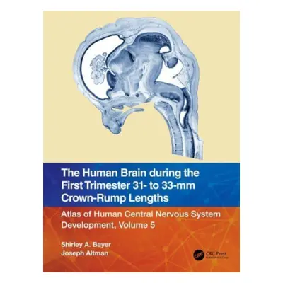 "The Human Brain During the First Trimester 31- To 33-MM Crown-Rump Lengths: Atlas of Human Cent