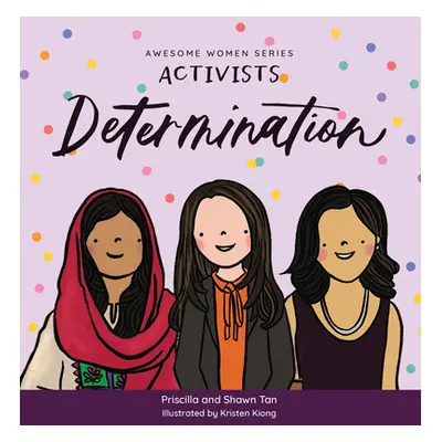 "Activists: Determination" - "" ("Kiong Kristen")(Board Books)