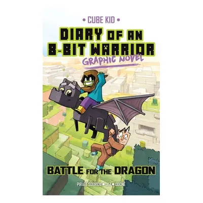 "Diary of an 8-Bit Warrior Graphic Novel: Battle for the Dragon Volume 4" - "" ("Sourcil Pirate"