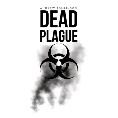 "Dead Plague" - "" ("Tomlinson Andrew")(Pevná vazba)