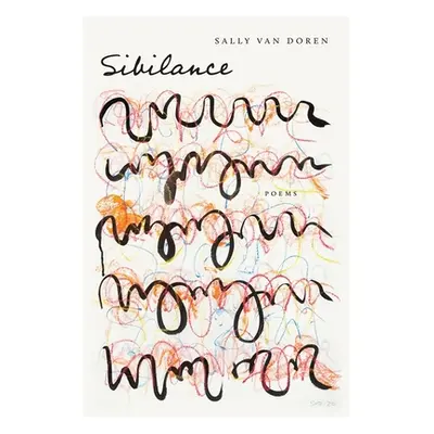 "Sibilance: Poems" - "" ("Van Doren Sally")(Paperback)