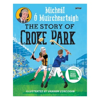 "The Story of Croke Park" - "" (". Muircheartaigh Michel")(Paperback)