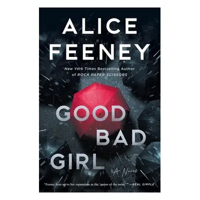 "Good Bad Girl" - "" ("Feeney Alice")(Pevná vazba)