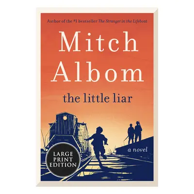 "The Little Liar" - "" ("Albom Mitch")(Paperback)