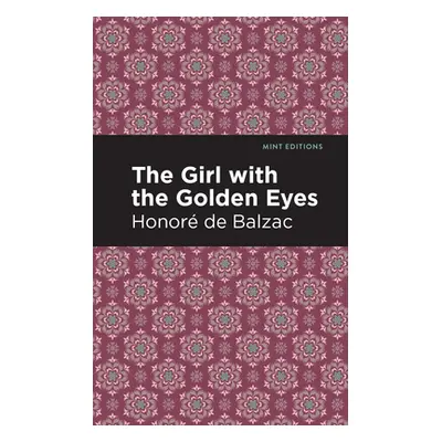 "The Girl with the Golden Eyes" - "" ("Balzac Honor de")(Paperback)