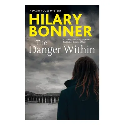 "The Danger Within" - "" ("Bonner Hilary")(Paperback)