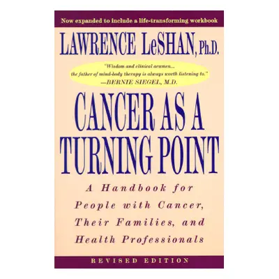 "Cancer as a Turning Point: A Handbook for People with Cancer, Their Families, and Health Profes