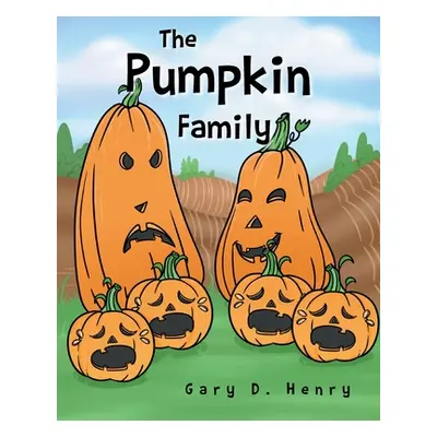 "The Pumpkin Family" - "" ("Henry Gary D.")(Paperback)