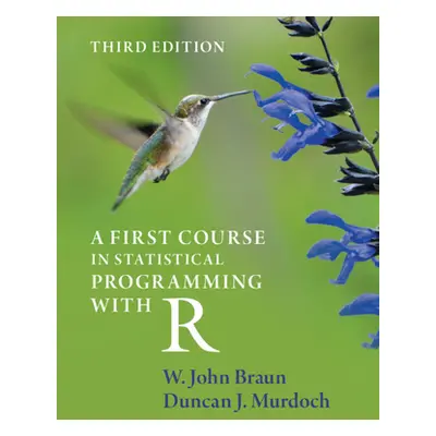 "A First Course in Statistical Programming with R" - "" ("Braun W. John")(Paperback)