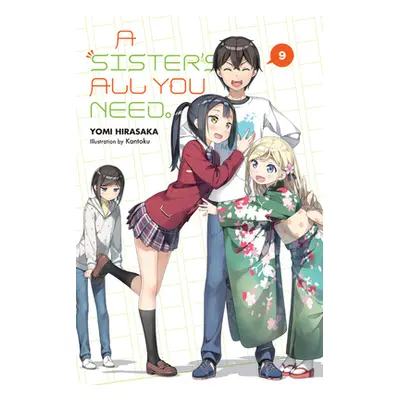 "A Sister's All You Need., Vol. 9 (Light Novel)" - "" ("Hirasaka Yomi")(Paperback)