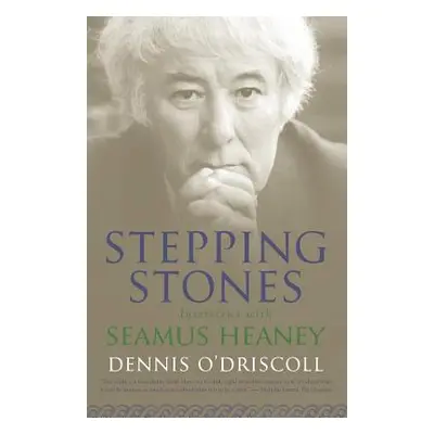 "Stepping Stones: Interviews with Seamus Heaney" - "" ("O'Driscoll Dennis")(Paperback)