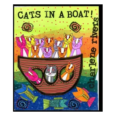 "Cats in a Boat" - "" ("Rivers Charlene")(Paperback)