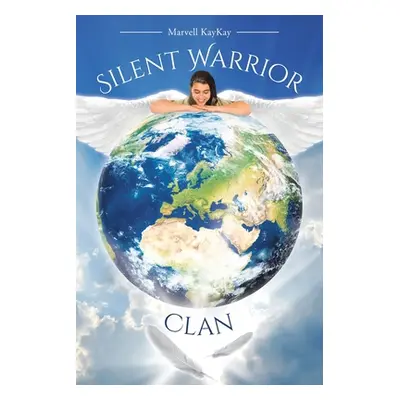 "Silent Warrior Clan" - "" ("Kaykay Marvell")(Paperback)