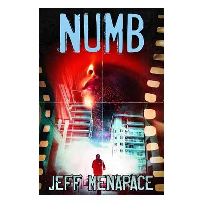 "Numb - A Dark Noir Thriller" - "" ("Menapace Jeff")(Paperback)