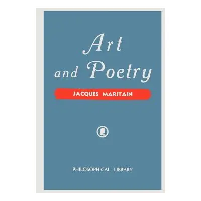 "Art and Poetry" - "" ("Maritain Jacques")(Paperback)