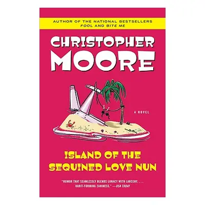 "Island of the Sequined Love Nun" - "" ("Moore Christopher")(Paperback)