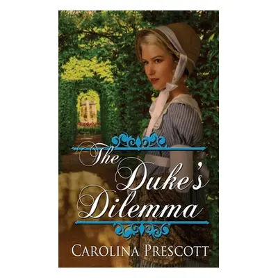 "The Duke's Dilemma" - "" ("Prescott Carolina")(Paperback)