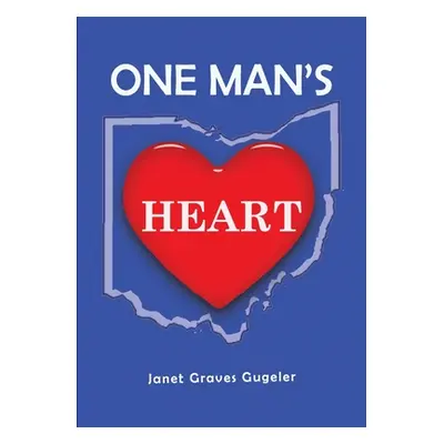 "One Man's Heart" - "" ("Gugeler Janet")(Paperback)