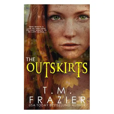 "The Outskirts: (The Outskirts Duet Book 1)" - "" ("Frazier T. M.")(Paperback)