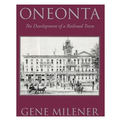 "Oneonta" - "" ("Milener Gene")(Paperback)