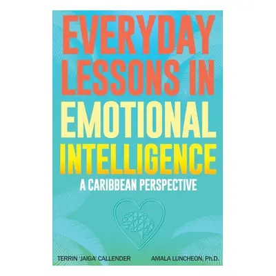 "Everyday Lessons In Emotional Intelligence" - "" ("Luncheon Amala")(Paperback)