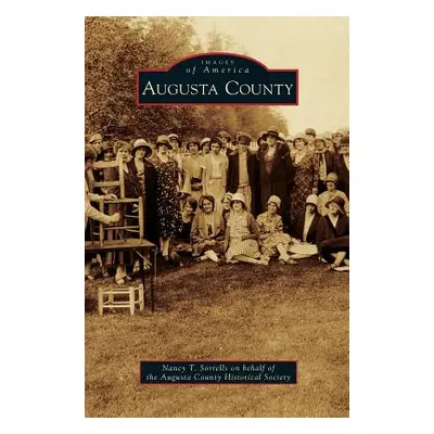 "Augusta County" - "" ("Sorrells Nancy T.")(Pevná vazba)