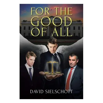 "For the Good of All" - "" ("Sielschott David")(Paperback)