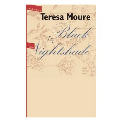 "Black Nightshade" - "" ("Moure Teresa")(Paperback)