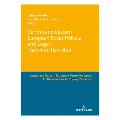 "Central and Eastern European Socio-Political and Legal Transition Revisited" - "" ("Knczl Miklo