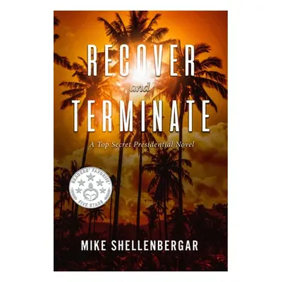 "Recover & Terminate" - "" ("Shellenbergar Mike")(Paperback)