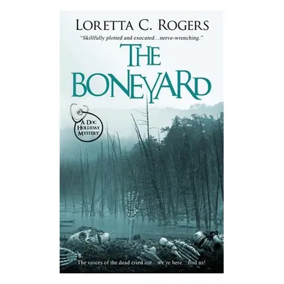 "The Boneyard" - "" ("Rogers Loretta C.")(Paperback)