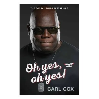 "Oh yes, oh yes!" - "" ("Cox Carl")(Paperback / softback)