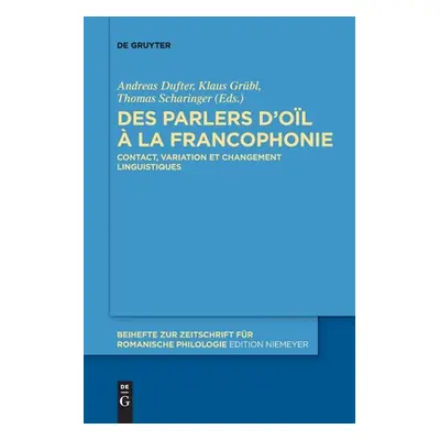 "Des parlers d'ol la francophonie" - "" ("Dufter Andreas")(Paperback)