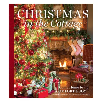 "Christmas in the Cottage: Come Home to Comfort & Joy" - "" ("Cooper Cindy")(Pevná vazba)