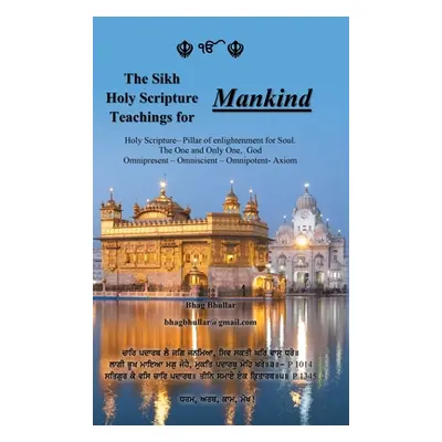 "The Sikh Holy Scripture Teachings for Mankind" - "" ("Bhullar Bhag")(Pevná vazba)