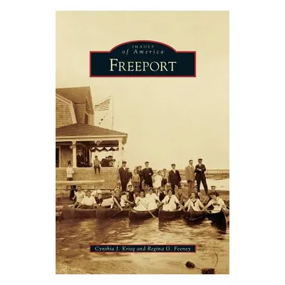 "Freeport" - "" ("Krieg Cynthia J.")(Pevná vazba)