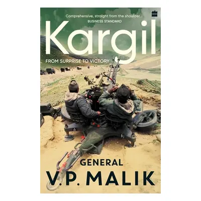 "Kargil: From Surprise To Victory" - "" ("General Malik V. P.")(Paperback)