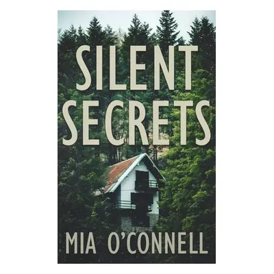 "Silent Secrets" - "" ("O'Connell Mia")(Paperback)