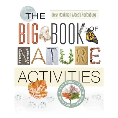 "The Big Book of Nature Activities: A Year-Round Guide to Outdoor Learning" - "" ("Rodenburg Jac