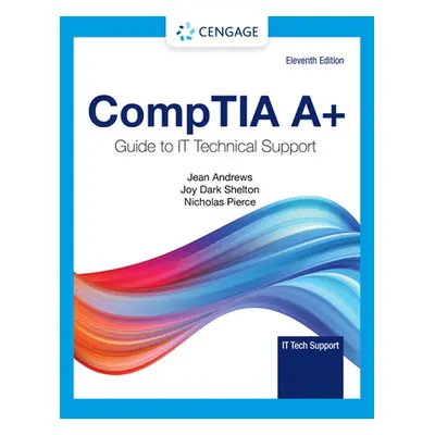 "Comptia A+ Guide to Information Technology Technical Support" - "" ("Andrews Jean")(Pevná vazba